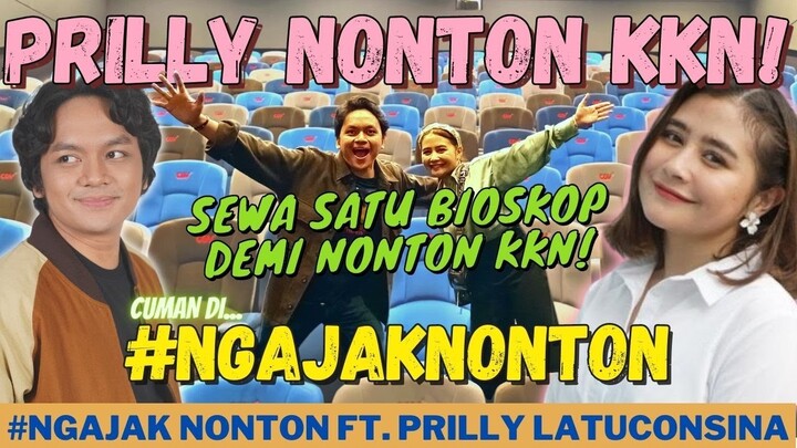 KKN DI DESA PENARI DITONTON PRILLY LATUCONSINA! SEWA SATU BIOSKOP! NGAJAK NONTON w/ CALVIN JEREMY!