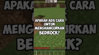 Apakah Bedrock Beneran Bisa Dihancurkan?