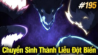 Chuyển Sinh Thành Liễu Đột Biến Chap 195 | Review Phim Truyện Tranh Hay | Lệ Phi Vũ