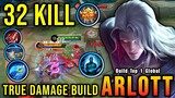 32 Kills!! Arlott True Damage Build (ONE HIT DELETE) - Build Top 1 Global Arlott ~ MLBB