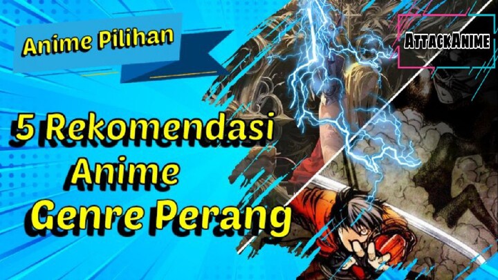 5 Rekomendasi Anime BerGenre Perang