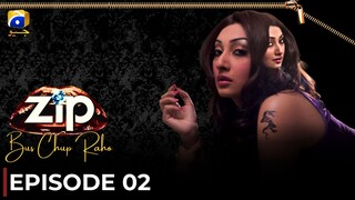 Zip Bus Chup Raho | Episode 01 | Ayesha Khan - Humayun Saeed | Pakistani Drama | Har Pal Geo