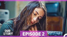 Our Story Season 1 Episode 2 (Hindi/720)