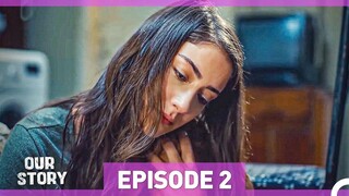 Our Story Season 1 Episode 2 (Hindi/720)