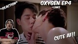 (CUTE!!!) Oxygen the series ดั่งลมหายใจ | EP.4 - REACTION