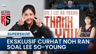 Eksklusif LIBERO RED SPARKS CURHAT SOAL LEE SO-YOUNG yang Pindah Tim saat di Indonesia: Kehilangan