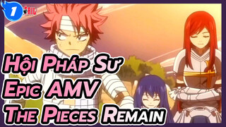 [Hội Pháp Sư Epic AMV] The Pieces Remain_1