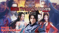 Battle Through The Heavens [BTTH] Season 1 part 6-12 (End) Sub Indo