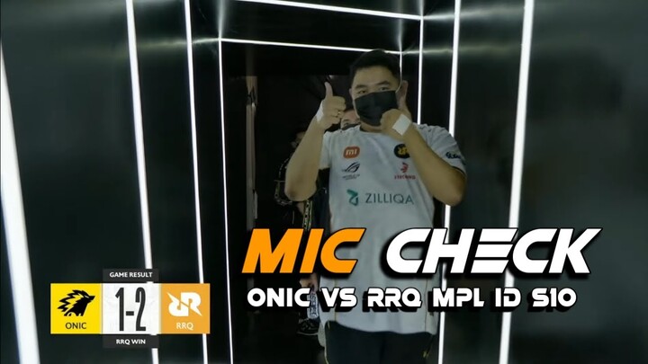 ONIC vs RRQ Mic Check & HighLight MPL ID Season 10