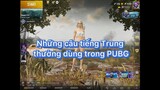 Những câu tiếng TRUNG thường dùng khi chơi PUBG | PUBG MOBILE VIETSUB | Tiểu Sên