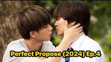 Perfect Propose (2024) Ep.4 Eng Sub.
