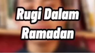 Tazkirah Manusia Yang Rugi Dalam Bulan Ramadhan [Ceramah]