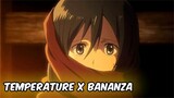 Temperature X Bananza | Mikasa | Attack On Titan