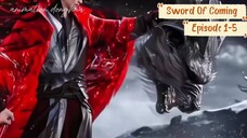 Sword Of Coming Episode 1-5 Sub Indo Hd