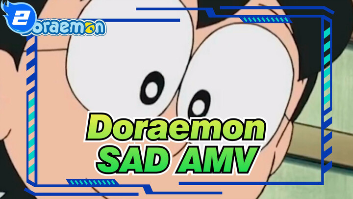 Doraemon|[SAD AMV] Scenes in Doraemon_2