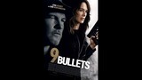 فيلم 9 Bullets | فيلم الأكشن والأنتقام 2022 9 Bullets .