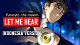Parasyte -the maxim- OP - Let Me Hear Cover Indonesia | Yudi