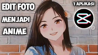 CARA EDIT FOTO ORIGINAL MENJADI ANIME