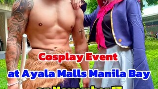 See you there! Cosplay Event at Ayala Malls Manila Bayon November 17🇯🇵🇵🇭