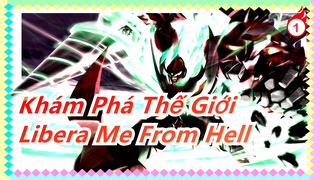 [Khám Phá Thế Giới/MAD] 'Libera Me From Hell'_1