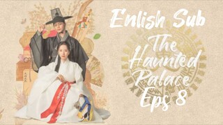 ( enlish sub ) THE HAUNTED PALACE eps 8