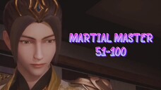 MARTIAL MASTER EPISODE 51-100