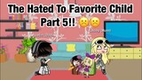 The Hated To Favorite Child / Gacha Mini Movie/ Part 5  ☹️☹️☹️