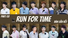 [VIETSUB] TOÀN VIÊN GIA TỐC - RUN FOR TIME BẢN LIÊN KẾT PART 2