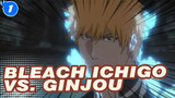 Bleach|【AMV】Ichigo VS. Ginjou_1