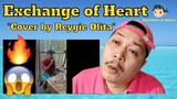 Exchange of Heart "Cover by Reygie Olita" Reaction Video 😲