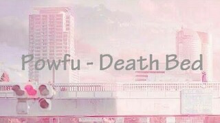 Powfu - Death Bed ( Lyrics )