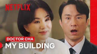 Doctor Cha Plans to Keep Her Building | Doctor Cha | Netflix Philippines