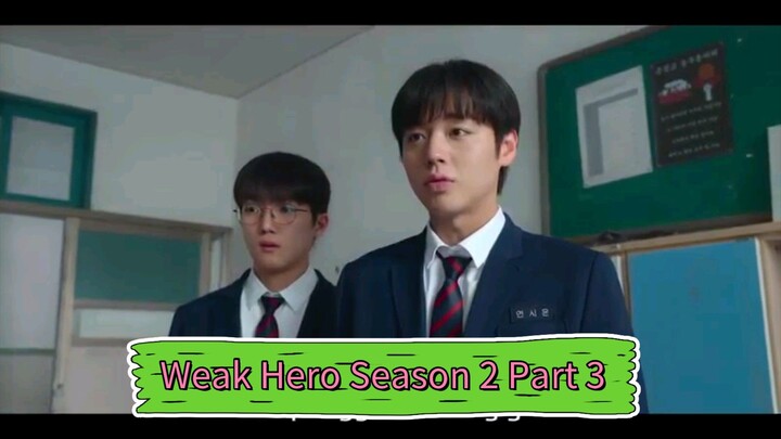 Weak. Hero Season 2 Part 3