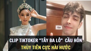 👉 CLIP TIKTOKER "TÂY BA LÔ" CẦU HÔN THÙY TIÊN CỰC HÀI HƯỚC ❤️ tin tức việt nam