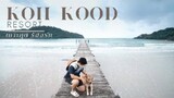 รีวิว เกาะกูด รีสอร์ท Koh Kood Resort