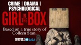 Girl In The Box: Based on a true story of Colleen Stan. (2016 Psychological Drama Film)