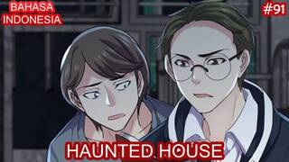 Haunted House | #91 | Bahasa Indonesia