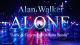 Alan Walker - Alone | Lirik & Terjemahan Bahasa Sunda