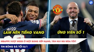 TIN BÓNG ĐÁ TỐI 8/1 | Mbappe vượt đàn anh Messi bảng xếp hạng, Tân HLV MU mùa tới lộ diện