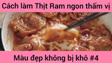 Cách làm Thịt Ram ngon thấm vị màu đẹp không bị khô phần 4