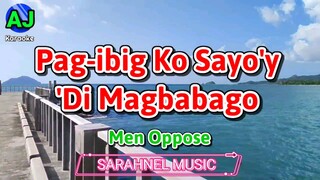 PAG-IBIG KO SAYO'Y 'DI MAGBABAGO - Men Oppose | KARAOKE HD