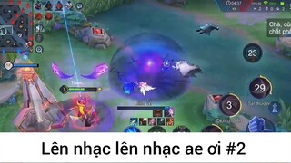 Lên nhạc lên nhạc anh em ơi p2