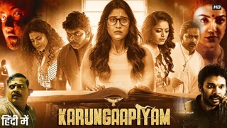 Karungaapiyam (Kali Kitaab) (2023) (Hindi + Tamil) Dual Audio South UnCut Movies