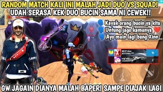 RANDOM MATCH KETEMU CEWE MALAH DITINGGAL DUO VS SQUAD! SERASA LAGI BUCIN! GW JAGAIN SAMPE BAPER