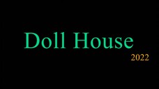 Doll House 2022