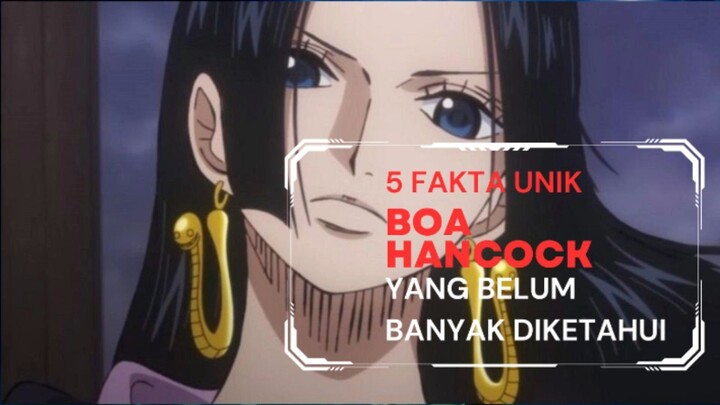 5 Fakta Unik Boa Hancock