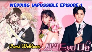 Wedding Impossible Episode 1 Versi Webtoon ~ Moon Sangmin & Jeon Jong Seo