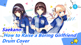 Drum Cover | Saekano: How to Raise a Boring Girlfriend_1