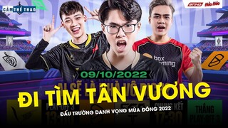 ĐI TÌM TÂN VƯƠNG ĐẤU TRƯỜNG DANH VỌNG MÙA ĐÔNG 2022