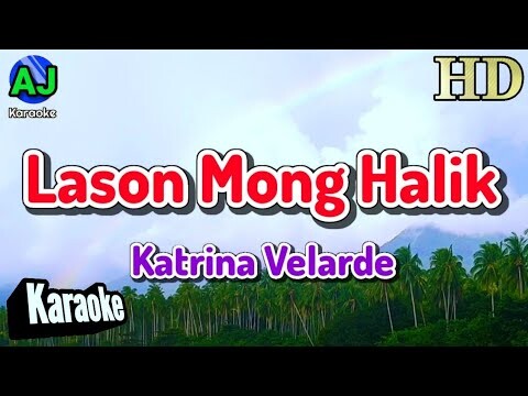 LASON MONG HALIK - Katrina Velarde | KARAOKE HD